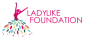 The LadyLike Foundation logo