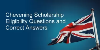 Chevening Scholarship 2026 Application Eligibility Answers